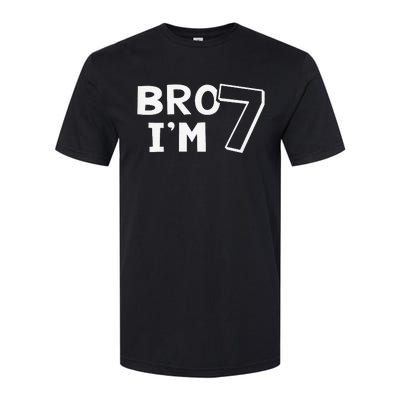 7th Birthday Bro I’m 7 Year Old Seven Seventh Softstyle CVC T-Shirt