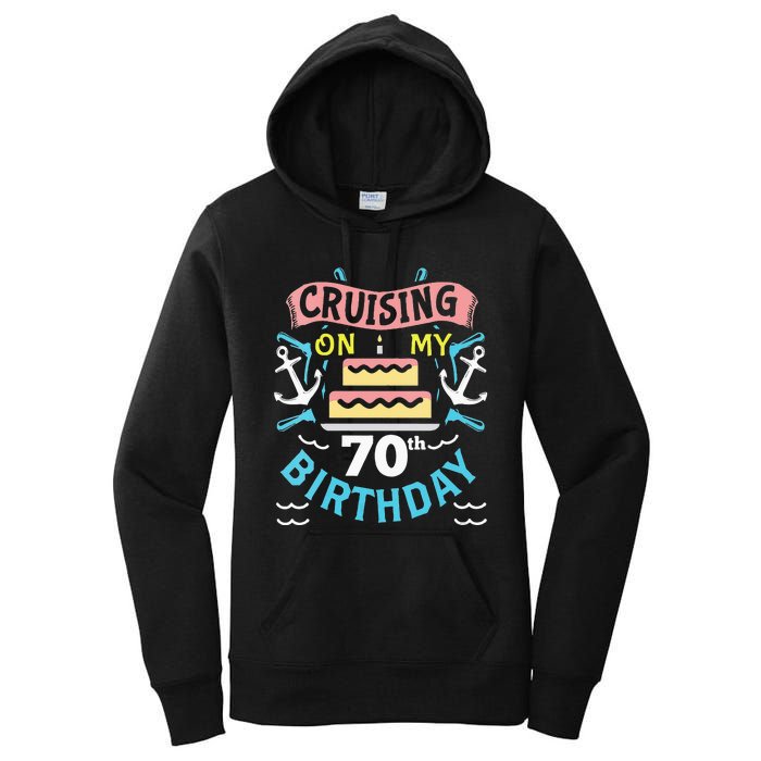 70th Birthday Cruise Trip Men Women Birthday Cruise Women's Pullover Hoodie