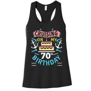 70th Birthday Cruise Trip Men Women Birthday Cruise Women's Racerback Tank