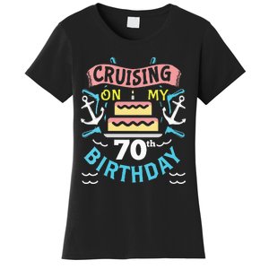 70th Birthday Cruise Trip Men Women Birthday Cruise Women's T-Shirt