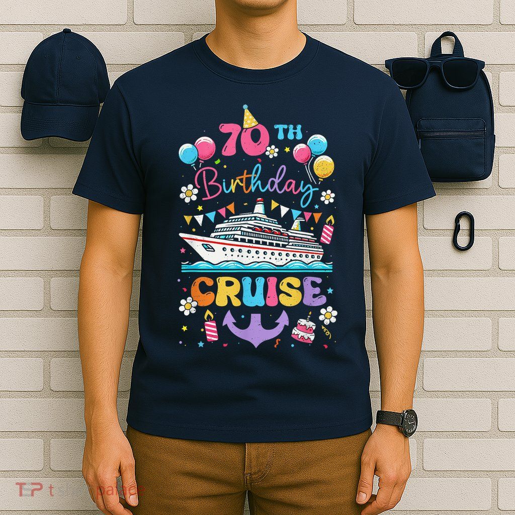 70th Birthday Cruise 70 Years Old Birthday Cruising Crew T-Shirt