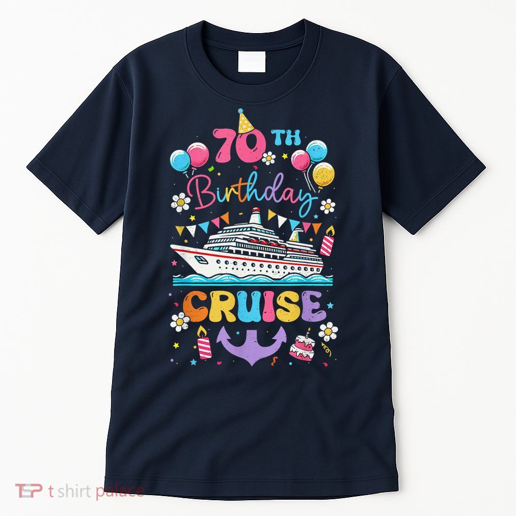 70th Birthday Cruise 70 Years Old Birthday Cruising Crew Tall T-Shirt