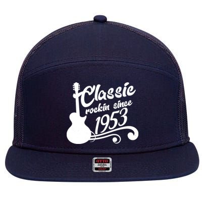 70th Birthday Classic Rockin Since 1953 7 Panel Mesh Trucker Snapback Hat