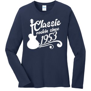 70th Birthday Classic Rockin Since 1953 Ladies Long Sleeve Shirt