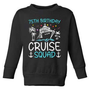 75th Birthday Cruise Squad Gifts 2025 Matching Party Family Toddler Sweatshirt