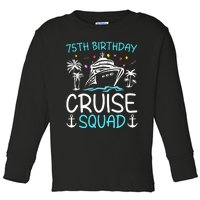 75th Birthday Cruise Squad Gifts 2025 Matching Party Family Toddler Long Sleeve Shirt