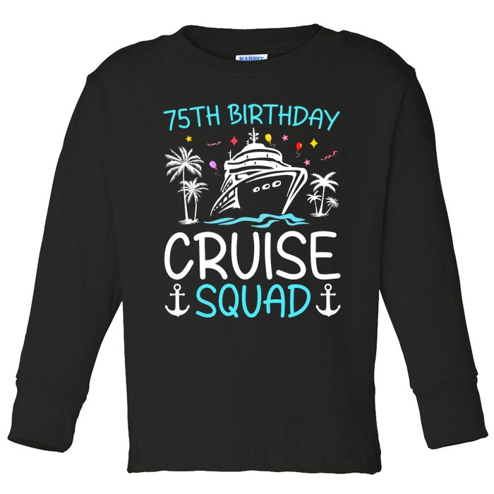 75th Birthday Cruise Squad Gifts 2025 Matching Party Family Toddler Long Sleeve Shirt