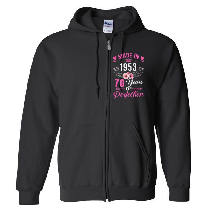 70 Birthday Decorations Women Female 70Th 1953 Birthday Full Zip Hoodie