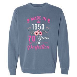 70 Birthday Decorations Women Female 70Th 1953 Birthday Garment-Dyed Sweatshirt