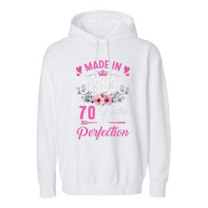 70 Birthday Decorations Women Female 70Th 1953 Birthday Garment-Dyed Fleece Hoodie