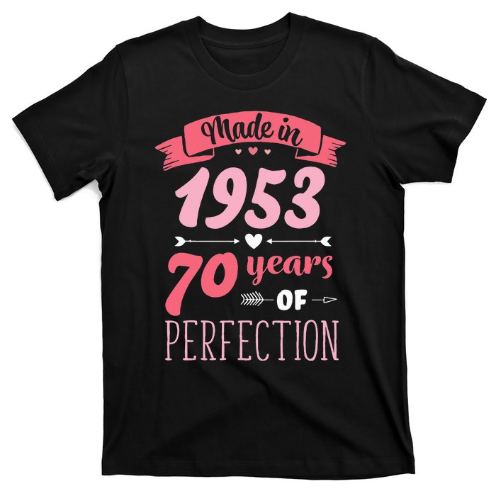 70 Birthday Decorations Women Female 70th BDay 1953 Birthday T-Shirt