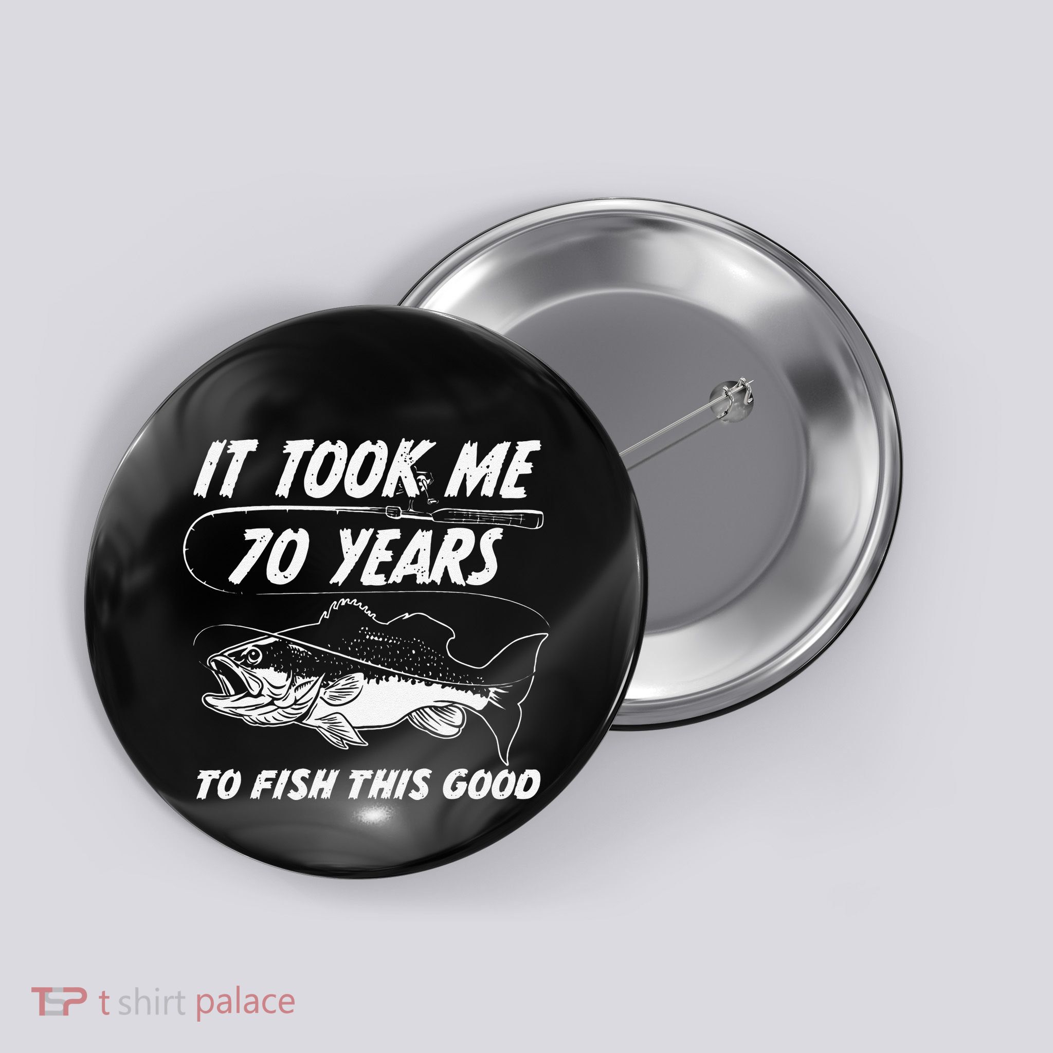 70th Birthday Fishing Birthday Gift 70 Year Old Fisherman Button