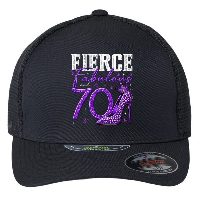70th Birthday Fierce Fabulous And 70 Year Old Heels Flexfit Unipanel Trucker Cap