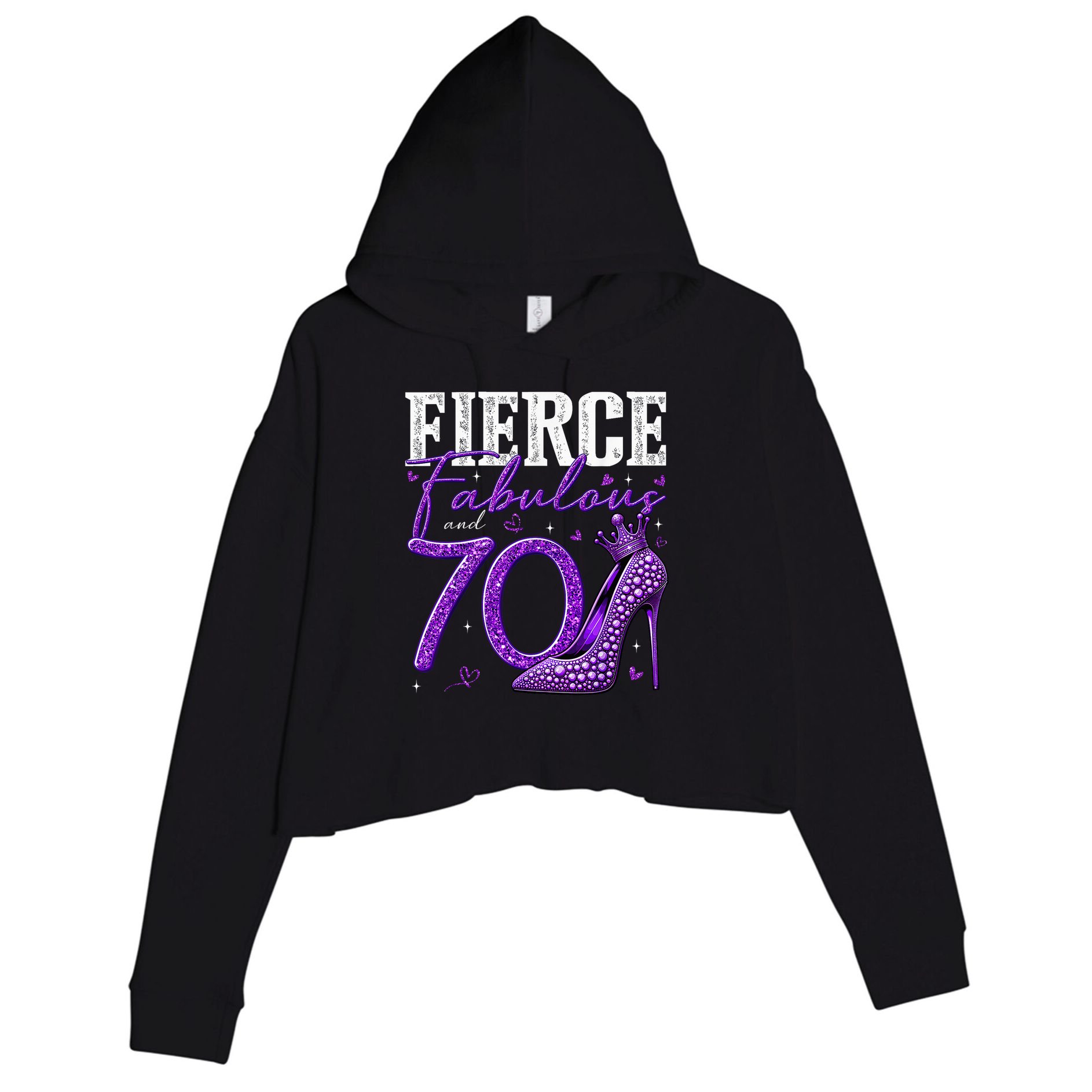70th Birthday Fierce Fabulous And 70 Year Old Heels Crop Fleece Hoodie