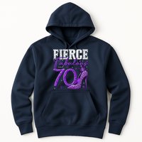 70th Birthday Fierce Fabulous And 70 Year Old Heels Hoodie