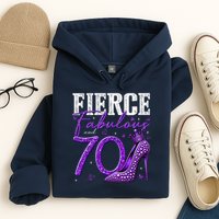70th Birthday Fierce Fabulous And 70 Year Old Heels Hoodie