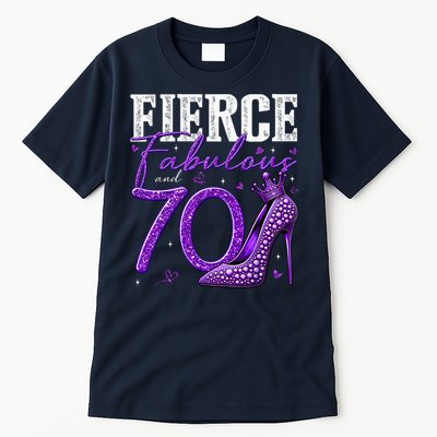 70th Birthday Fierce Fabulous And 70 Year Old Heels Tall T-Shirt