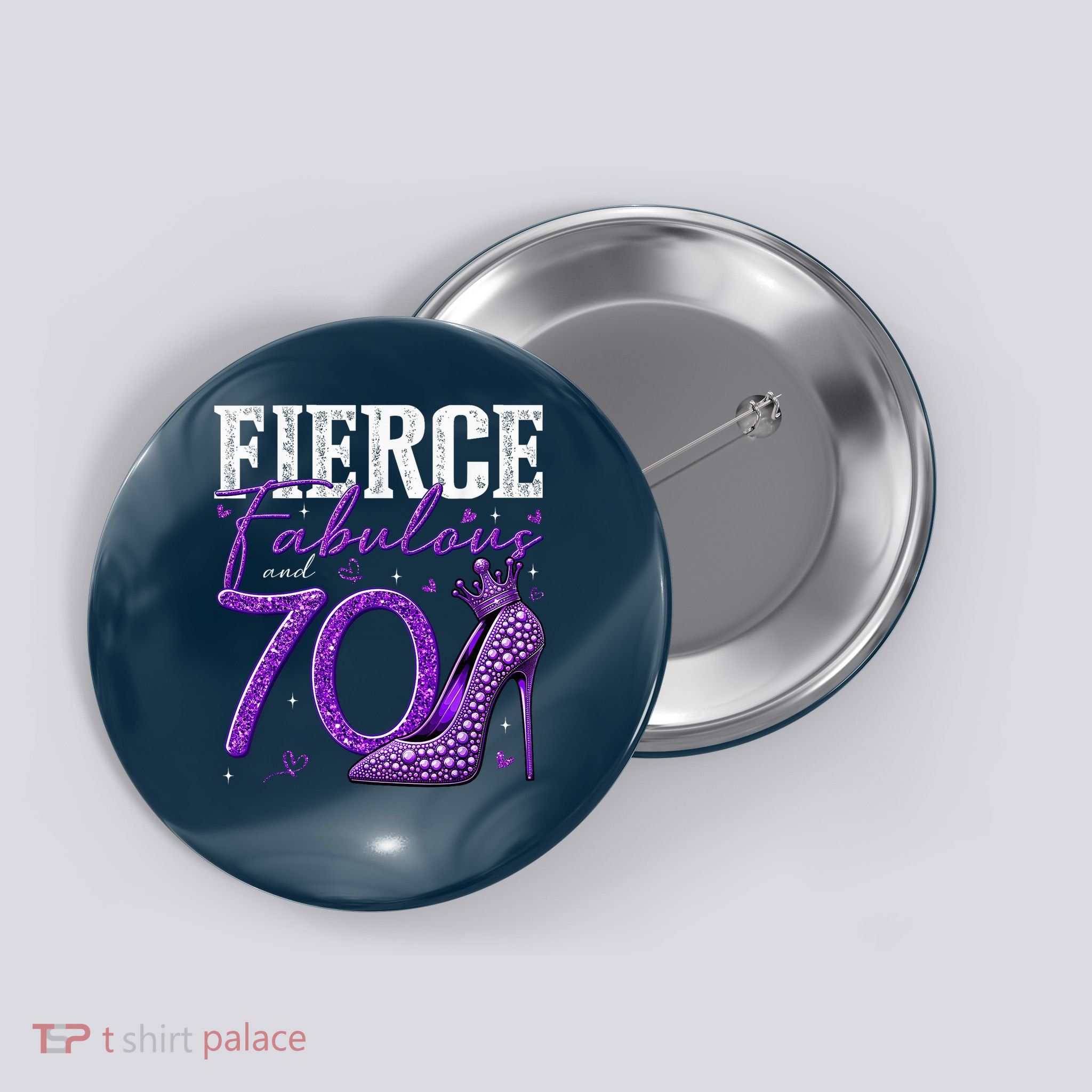 70th Birthday Fierce Fabulous And 70 Year Old Heels Button