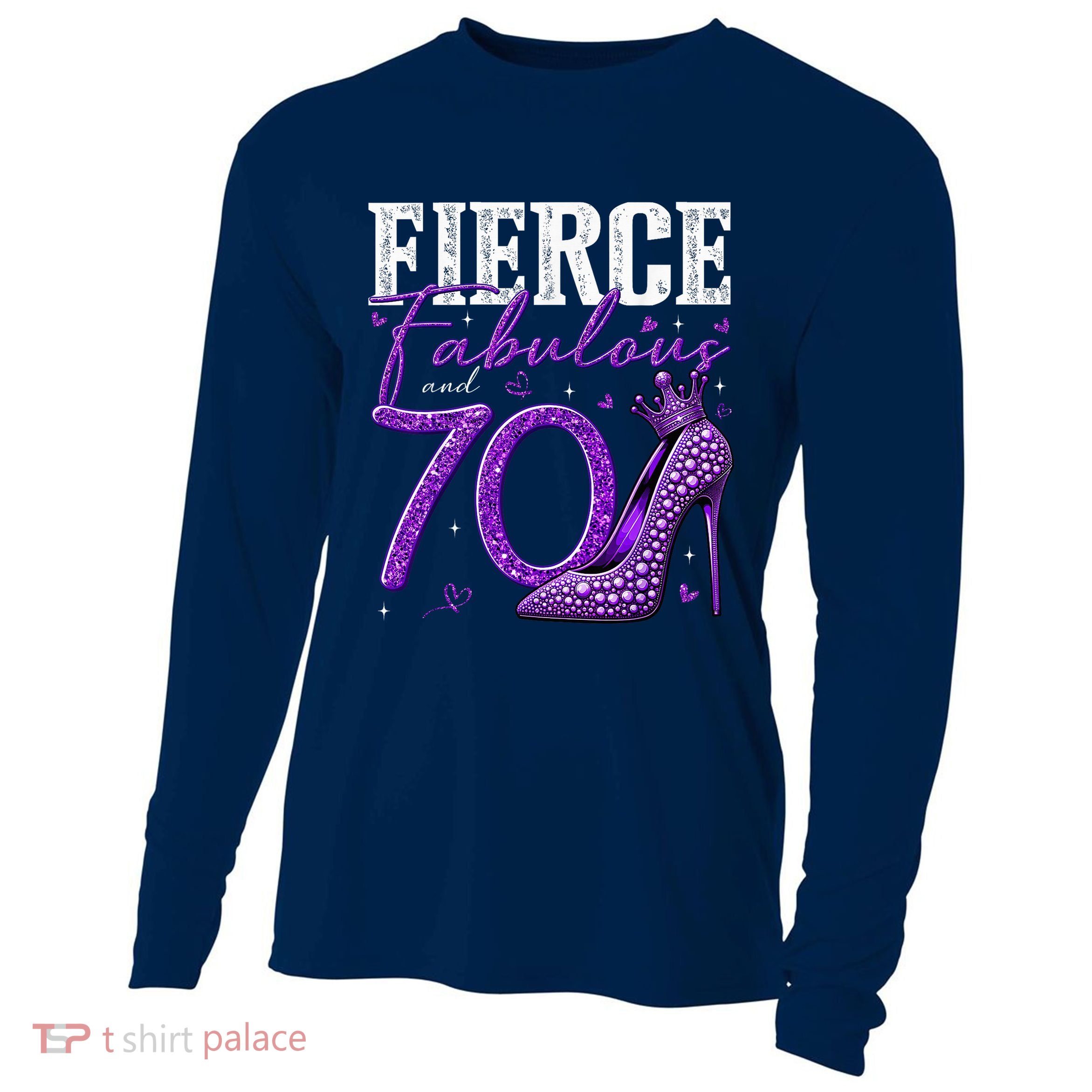 70th Birthday Fierce Fabulous And 70 Year Old Heels Cooling Performance Long Sleeve Crew