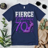 70th Birthday Fierce Fabulous And 70 Year Old Heels Premium T-Shirt