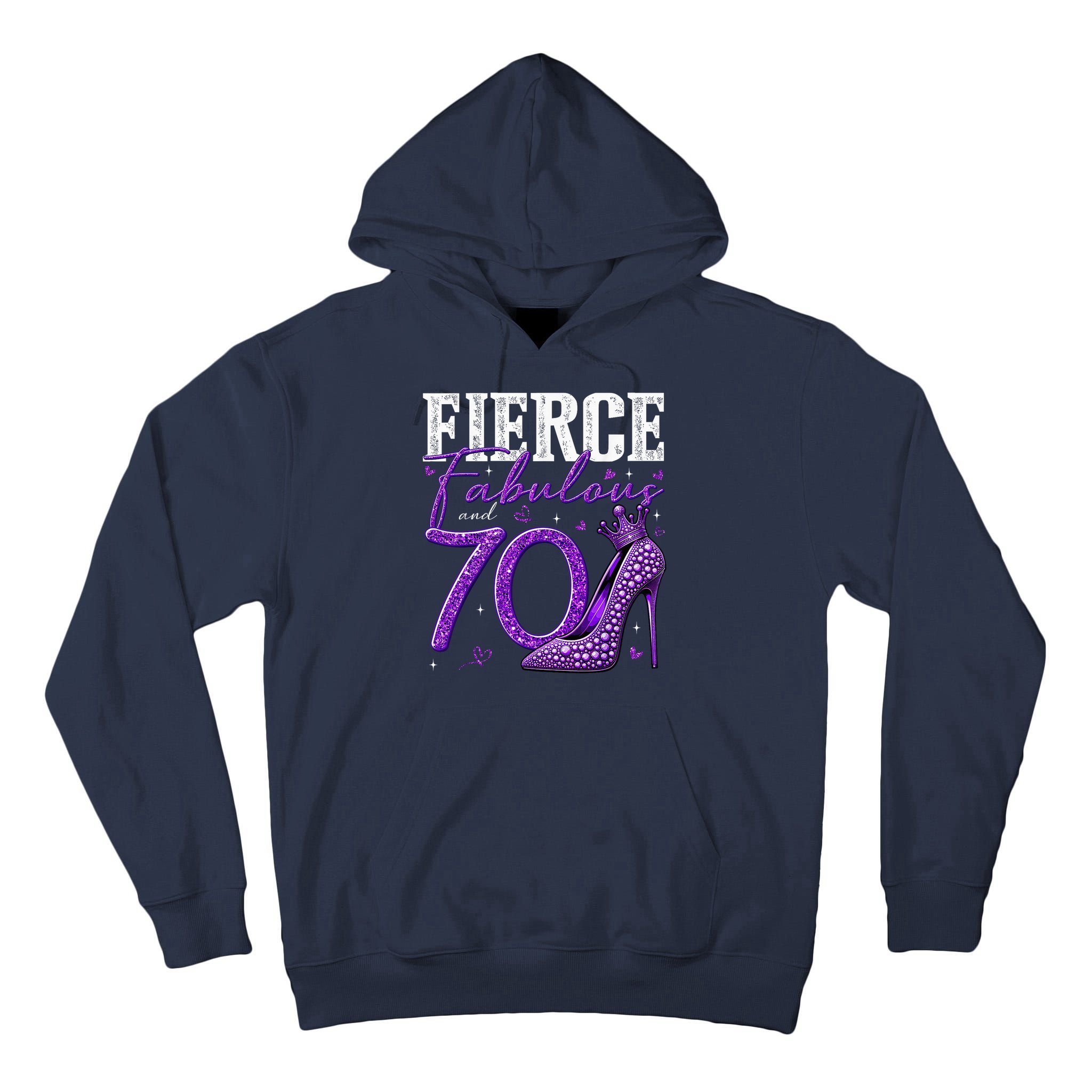 70th Birthday Fierce Fabulous And 70 Year Old Heels Tall Hoodie