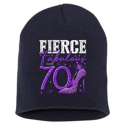 70th Birthday Fierce Fabulous And 70 Year Old Heels Short Acrylic Beanie