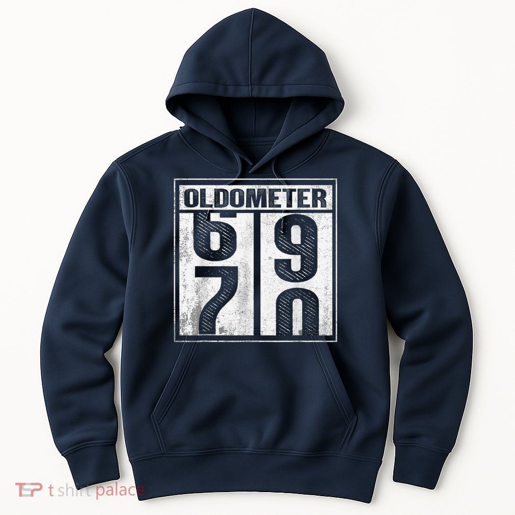 70th Birthday Funny Gift Oldometer 6970 Hoodie
