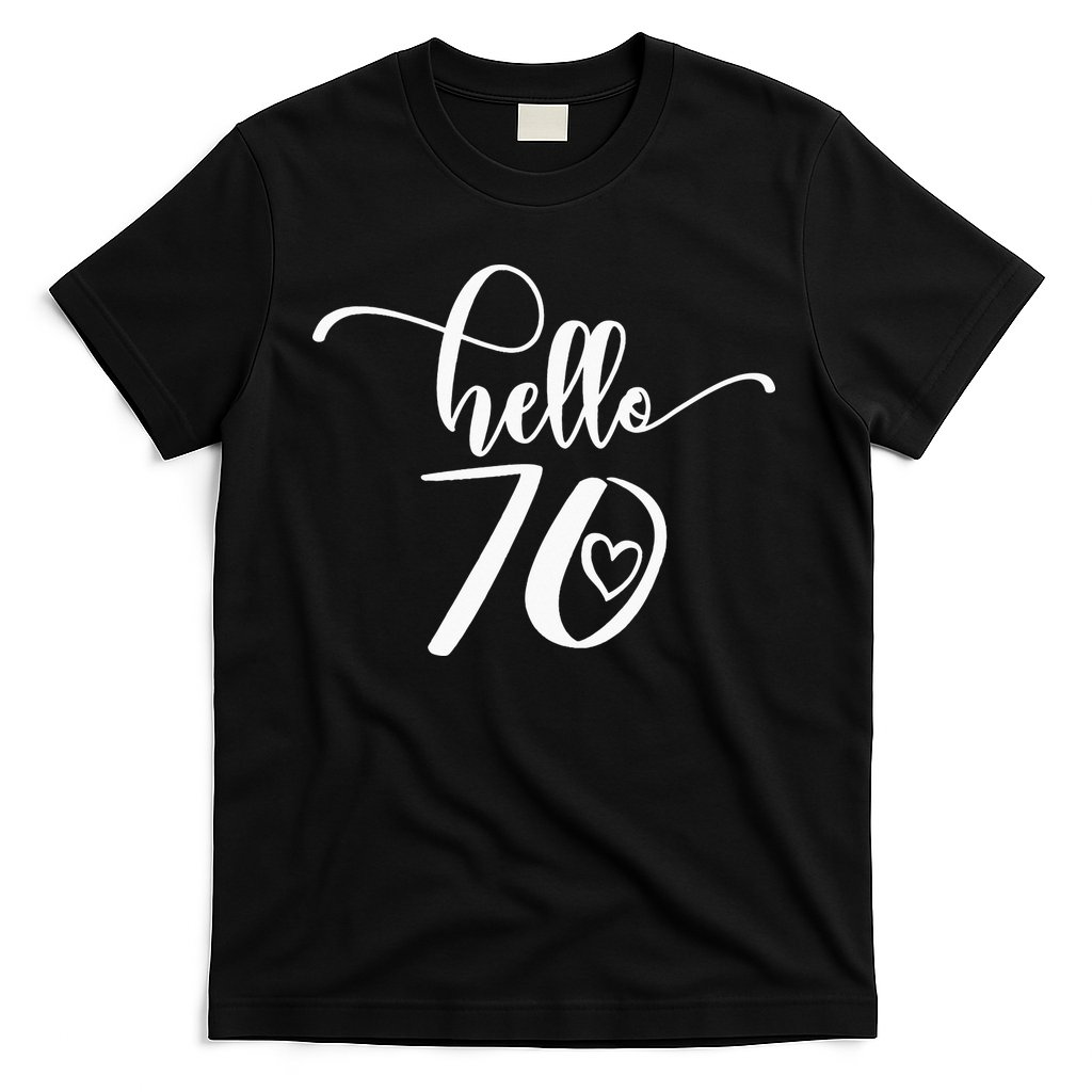 70th Birthday For  Hello 70 Seventy 70 Years Old Cute T-Shirt