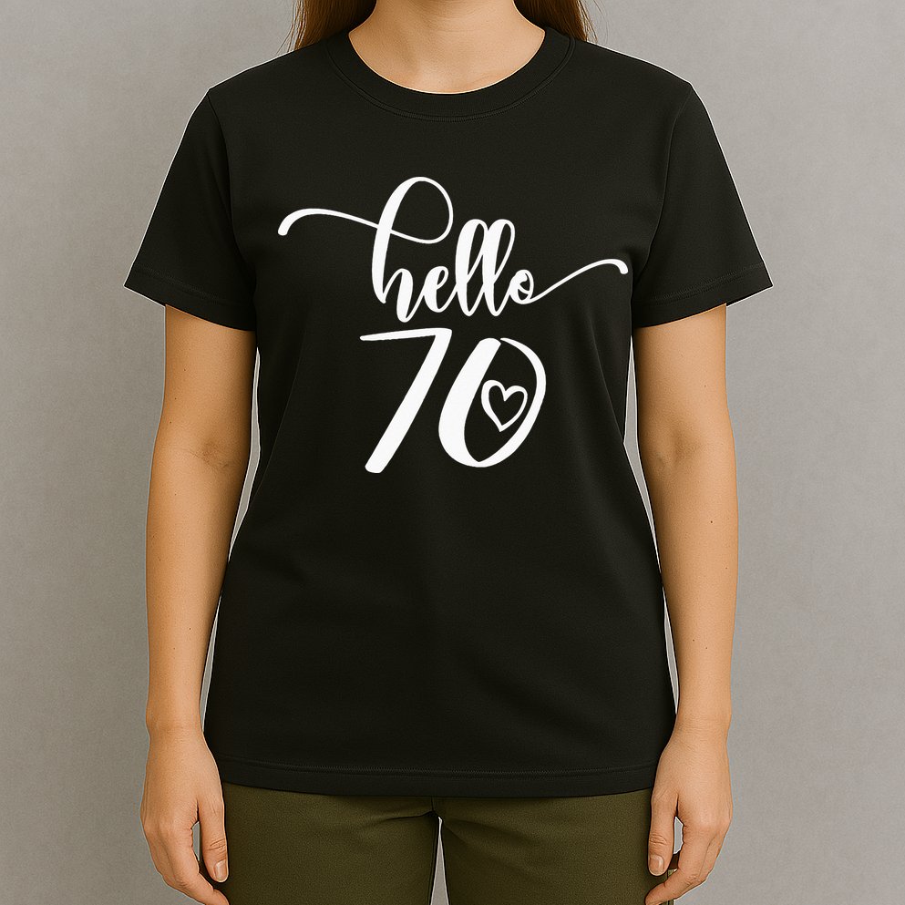 70th Birthday For  Hello 70 Seventy 70 Years Old Cute T-Shirt