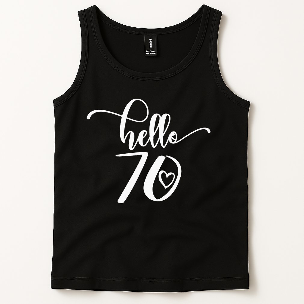 70th Birthday For  Hello 70 Seventy 70 Years Old Cute Tank Top