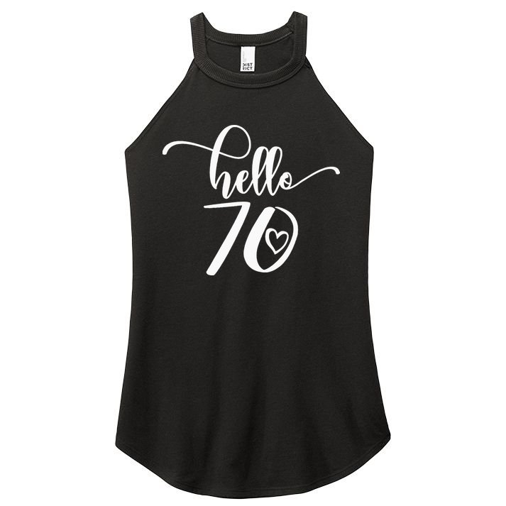 70th Birthday For  Hello 70 Seventy 70 Years Old Cute Women's Perfect Tri Rocker Tank