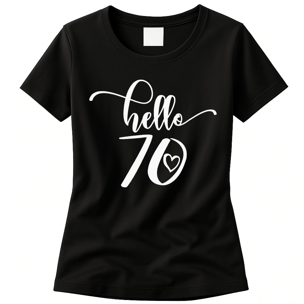 70th Birthday For  Hello 70 Seventy 70 Years Old Cute Womens T-Shirt