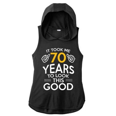 70th Birthday Gift, Took Me 70 Years 70 Year Old Ladies PosiCharge Tri-Blend Wicking Draft Hoodie Tank