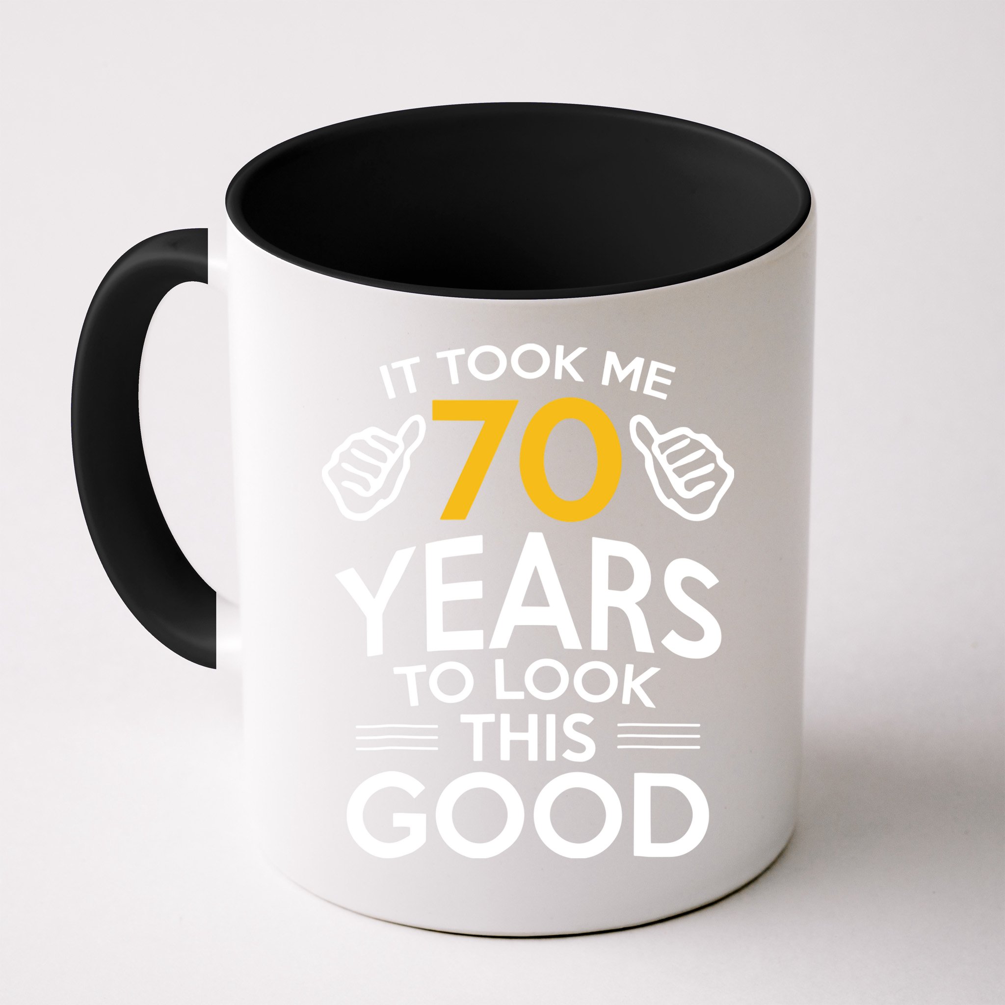 70th Birthday Gift, Took Me 70 Years 70 Year Old Mug