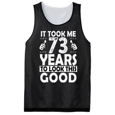 73rd Birthday Gift Took Me 73 Years Good Funny 73 Year Old Mesh Reversible Basketball Jersey Tank