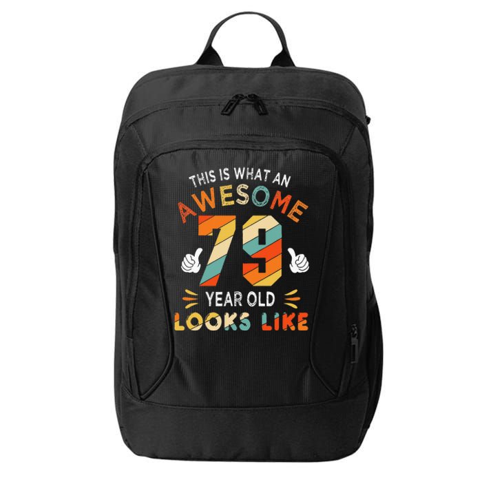 79th Birthday Gifts 79 Years Old looks Like Funny 79th Bday City Backpack