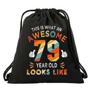 79th Birthday Gifts 79 Years Old looks Like Funny 79th Bday Drawstring Bag