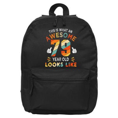 79th Birthday Gifts 79 Years Old looks Like Funny 79th Bday 16 in Basic Backpack