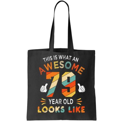 79th Birthday Gifts 79 Years Old looks Like Funny 79th Bday Tote Bag