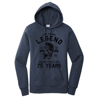 75th Birthday Gift The Fishing Legend 75 Years Fisherman Women's Pullover Hoodie