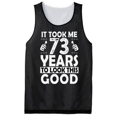 73rd Birthday Gift Took Me 73 Years Good Funny 73 Year Old Mesh Reversible Basketball Jersey Tank