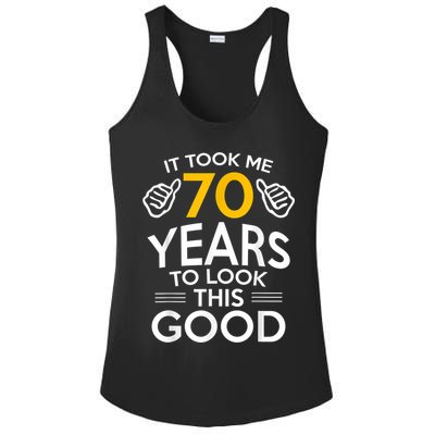 70th Birthday Gift, Took Me 70 Years - 70 Year Old Ladies PosiCharge Competitor Racerback Tank
