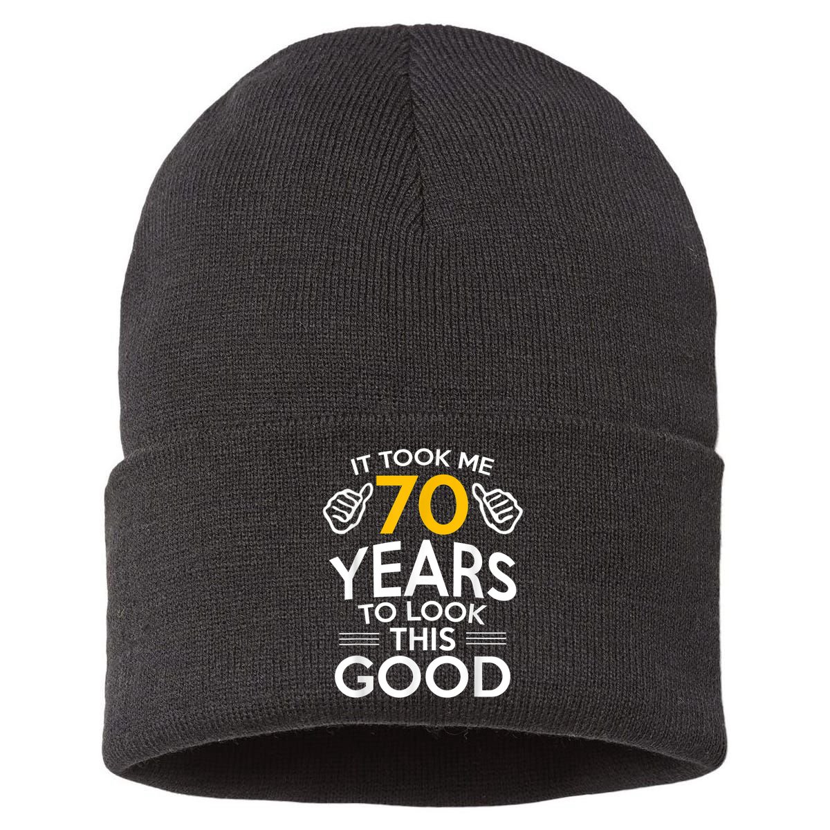 70th Birthday Gift, Took Me 70 Years - 70 Year Old Sustainable Knit Beanie