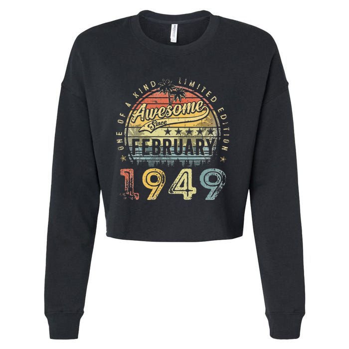 74th Birthday Gift Awesome Since February 1949 74 Year Old Cropped Pullover Crew