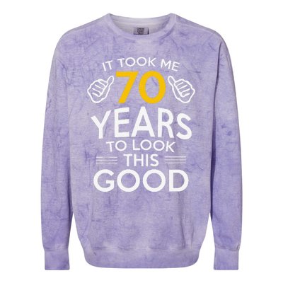 70th Birthday Gift Took Me 70 Years 70 Year Old Colorblast Crewneck Sweatshirt