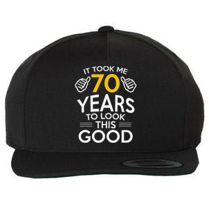 70th Birthday Gift Took Me 70 Years 70 Year Old Wool Snapback Cap