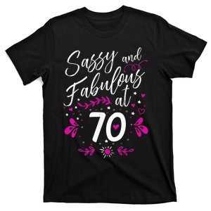 70th Birthday Gift Sassy & Fabulous 70 Year Old Tee T-Shirt