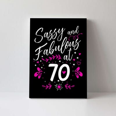 70th Birthday Gift Sassy & Fabulous 70 Year Old Tee Canvas