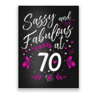 70th Birthday Gift Sassy & Fabulous 70 Year Old Tee Poster