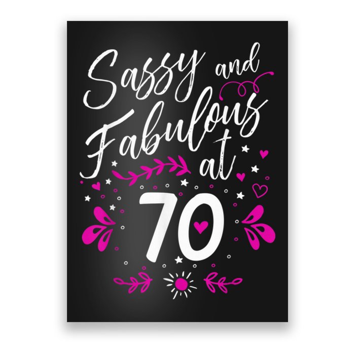 70th Birthday Gift Sassy & Fabulous 70 Year Old Tee Poster